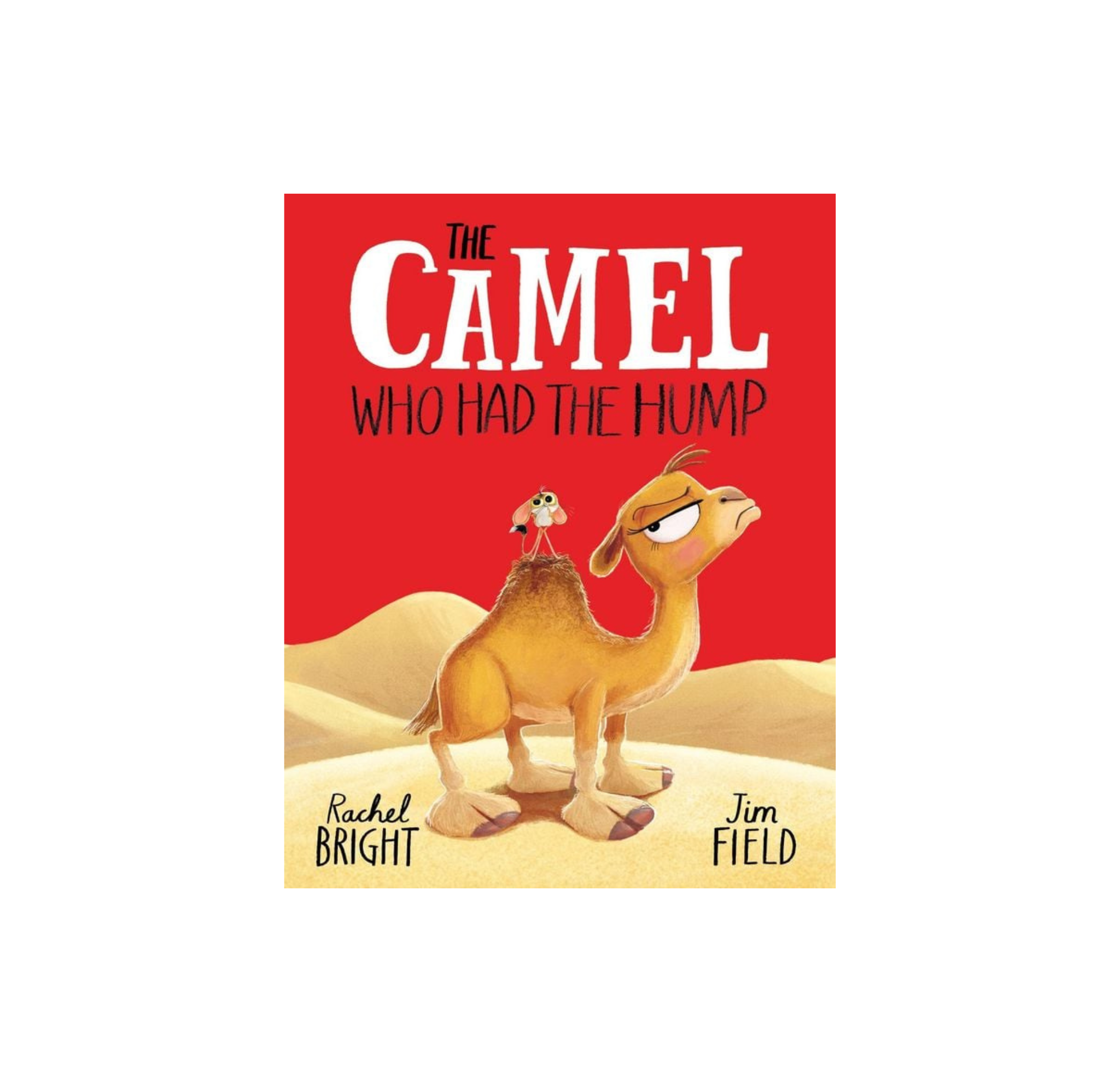 The Camel Who Had The Hump