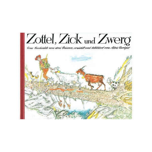 Zottel, Zick und Zwerg