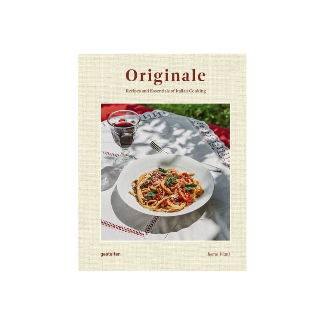 Originale – Die Rezepte und Zutaten der original italienischen Küche