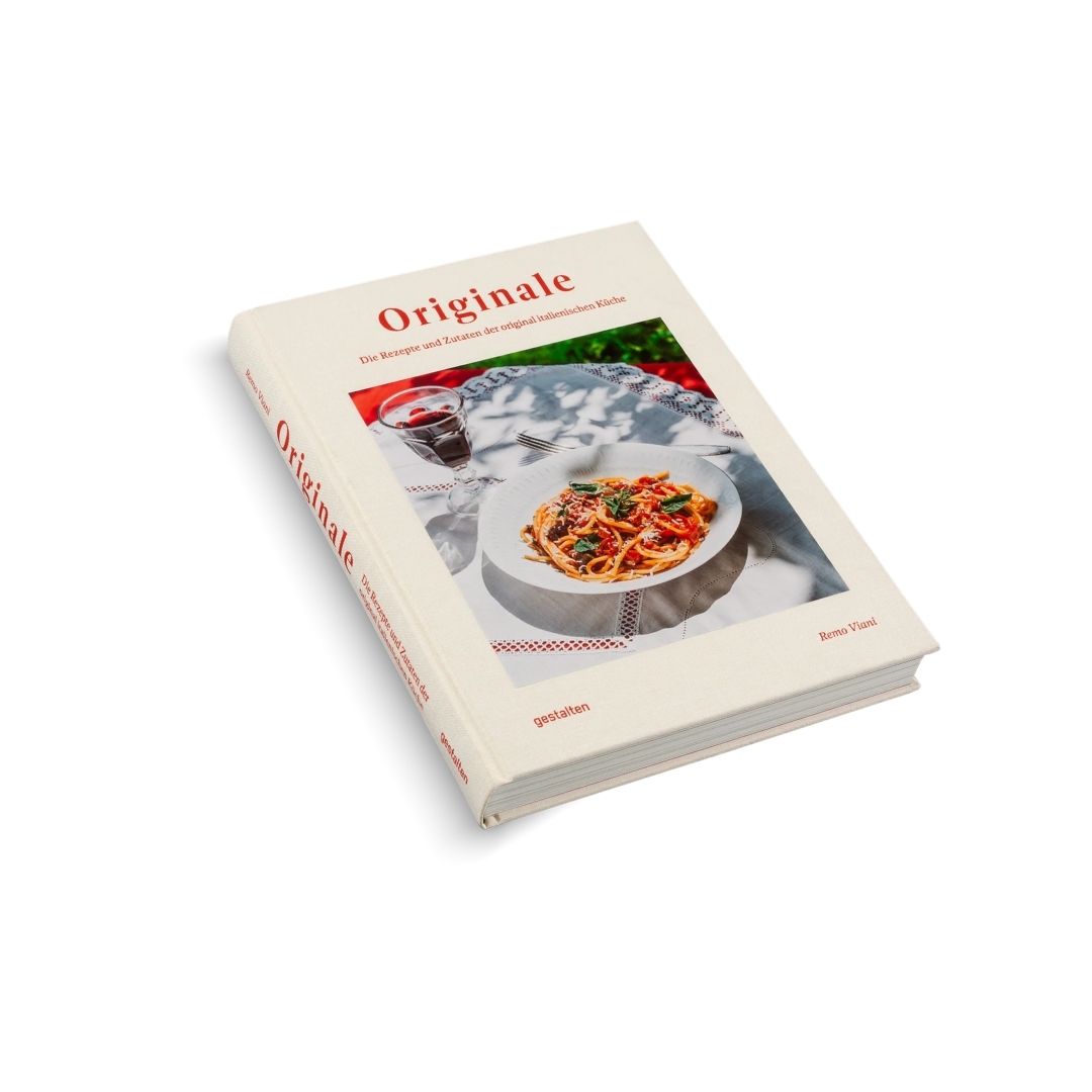Originale – Die Rezepte und Zutaten der original italienischen Küche