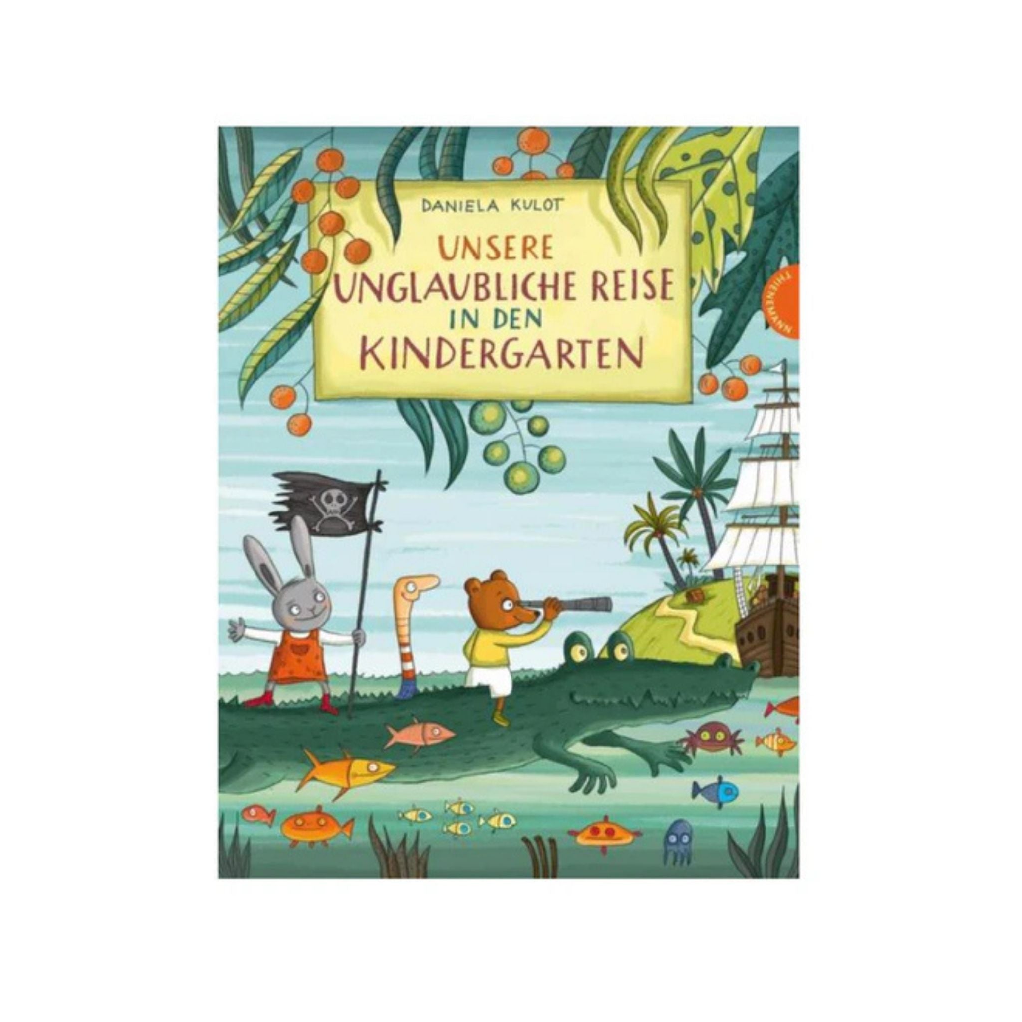 UNSERE UNGLAUBLICHE REISE IN DEN KINDERGARTEN