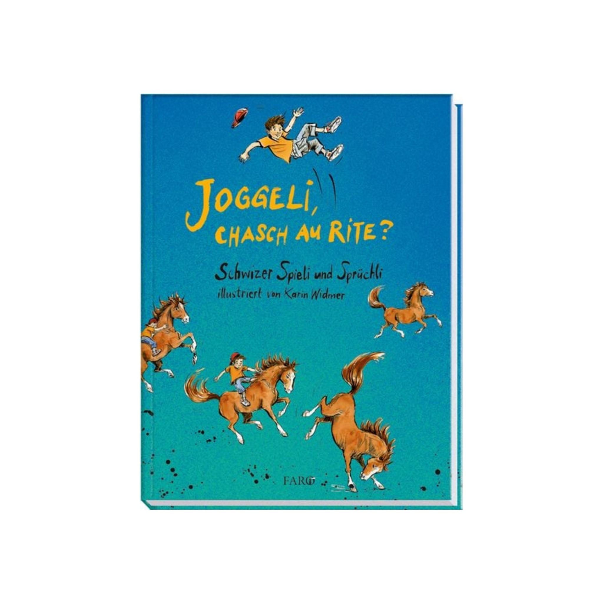 JOGGELI, CHASCH AU RITE?