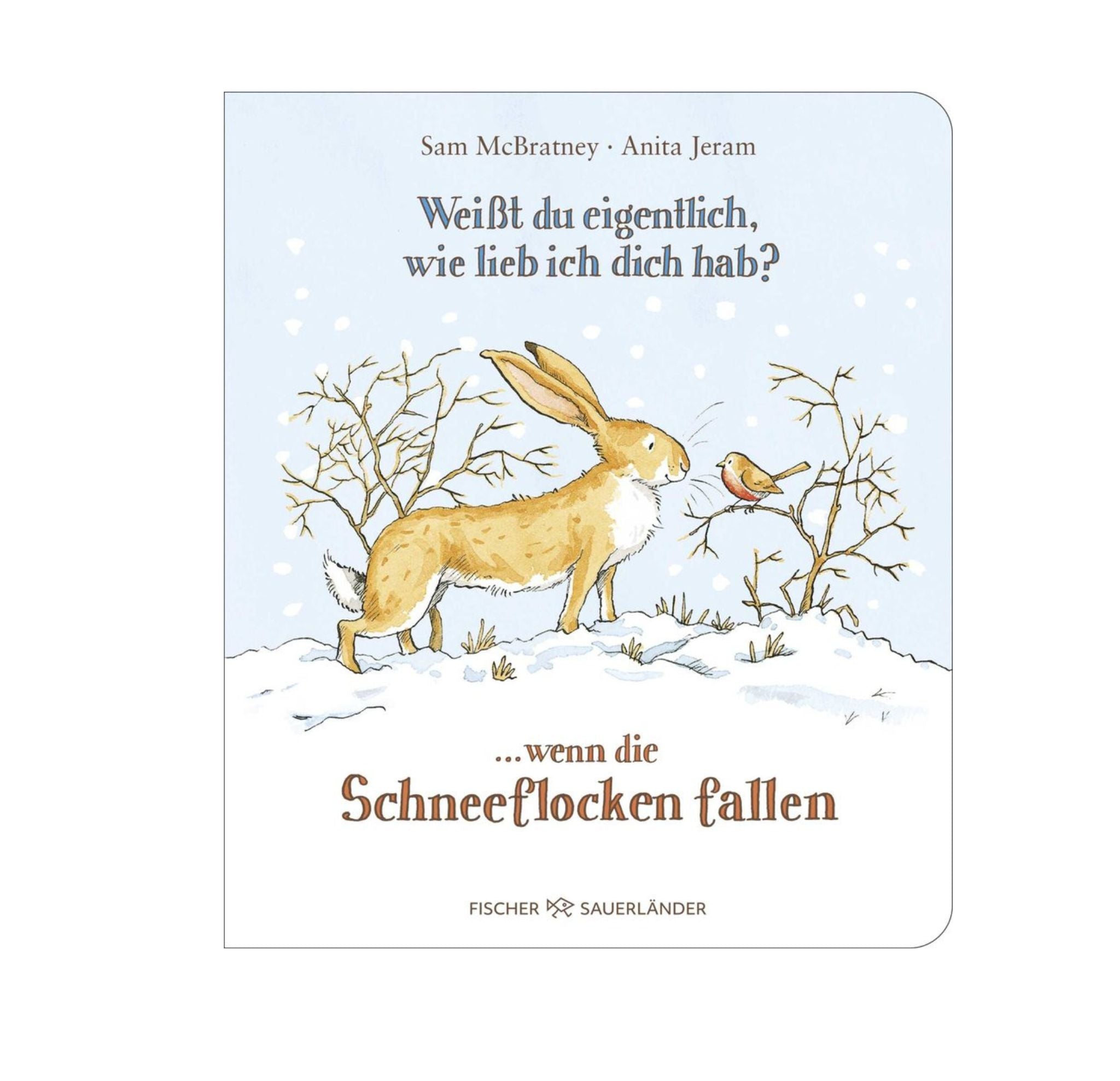 Weißt du eigentlich, wie lieb ich dich hab? ... wenn die Schneeflocken fallen