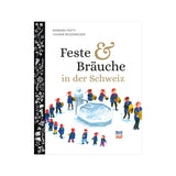 BARBARA PIATTI, FESTE & BRÄUCHE IN DER SCHWEIZ