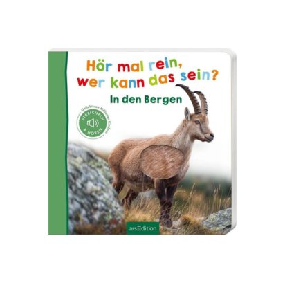 Hör mal rein, wer kann das sein? In den Bergen