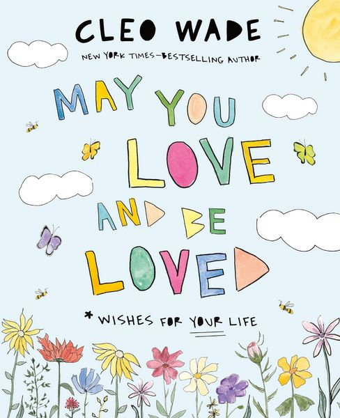 May You Love And Be Loved